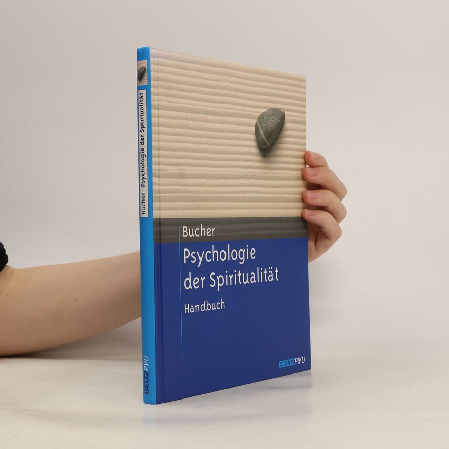 Anton A. Bucher Psychologie der Spiritualität
