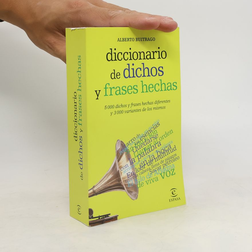 Alberto Buitrago Jiménez Diccionario de dichos y frases hechas