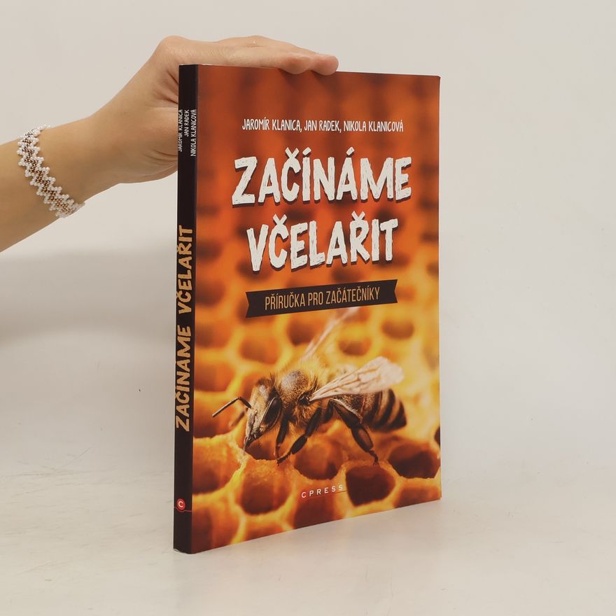 Jan Radek Začínáme včelařit