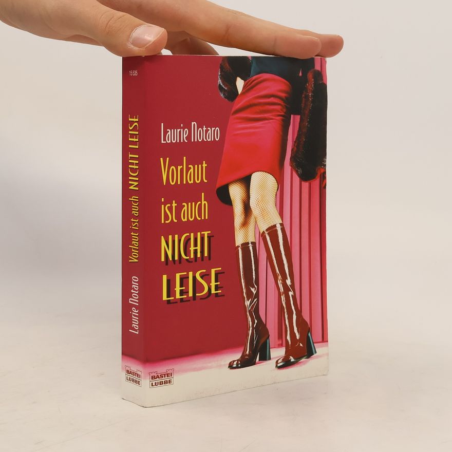 Laurie Notaro Vorlaut ist auch nicht leise