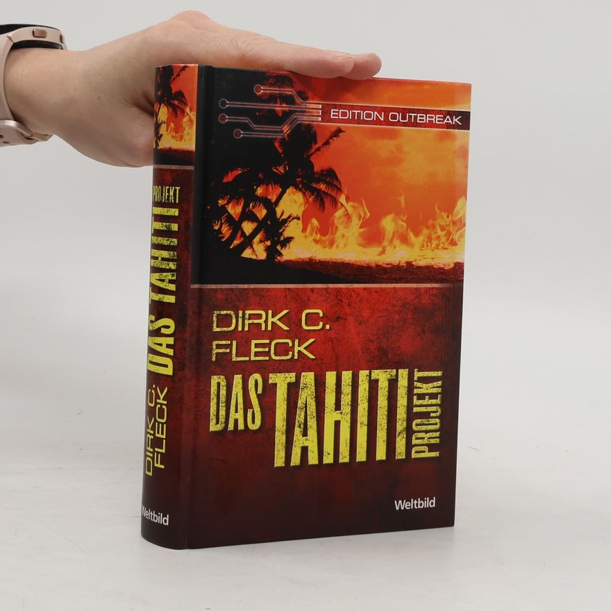 Dirk C. Fleck Das Tahiti Projekt