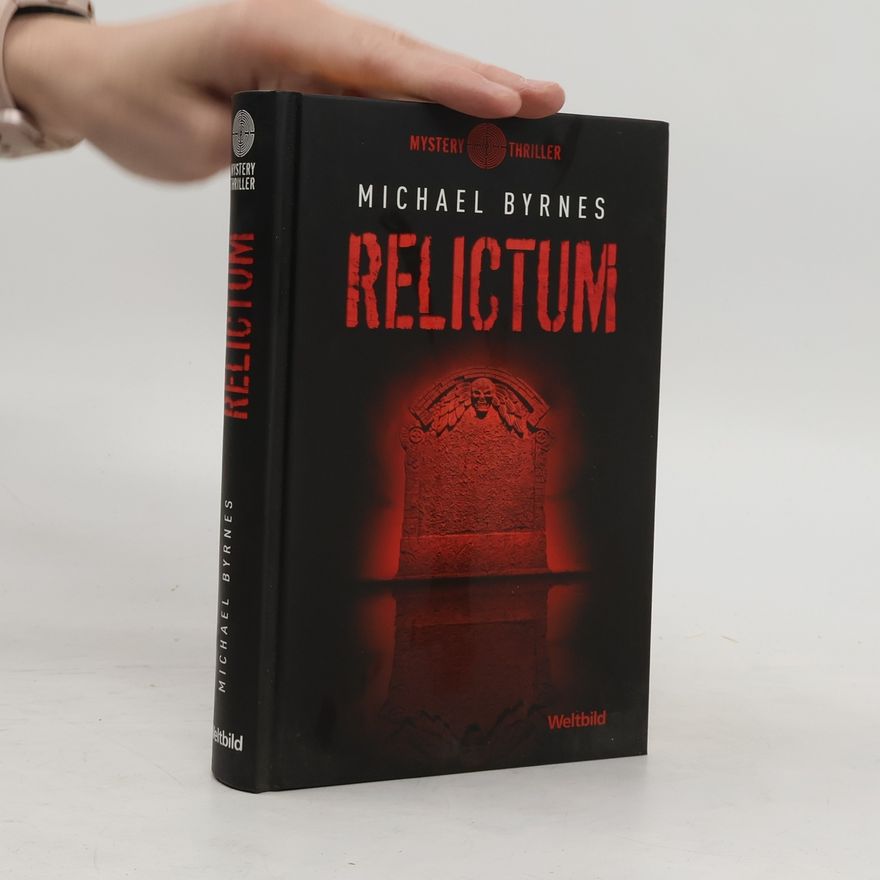 Michael J. Byrnes Relictum