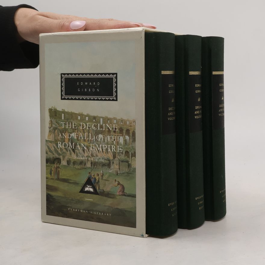 Edward Gibbon The Decline and Fall of the Roman Empire