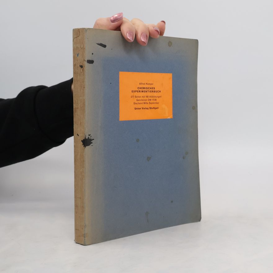 Alfred Kempers Chemisches Experimentierbuch
