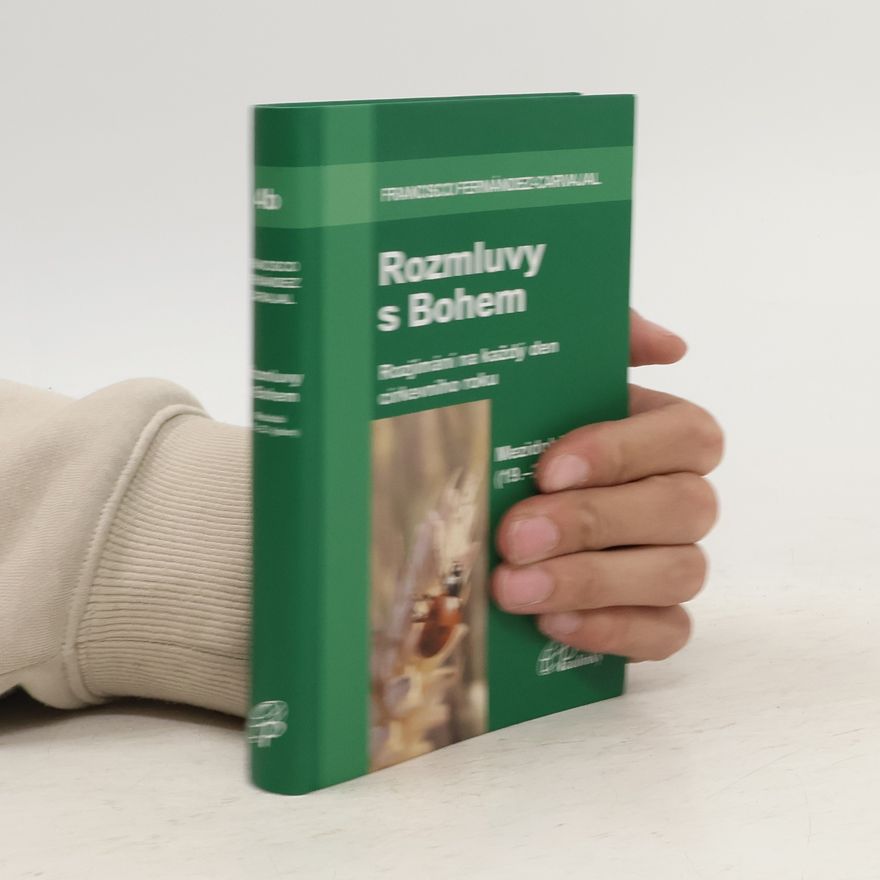 Francisco Fernández Carvajal Rozmluvy s Bohem: Mezidobí (19.-23. týden)