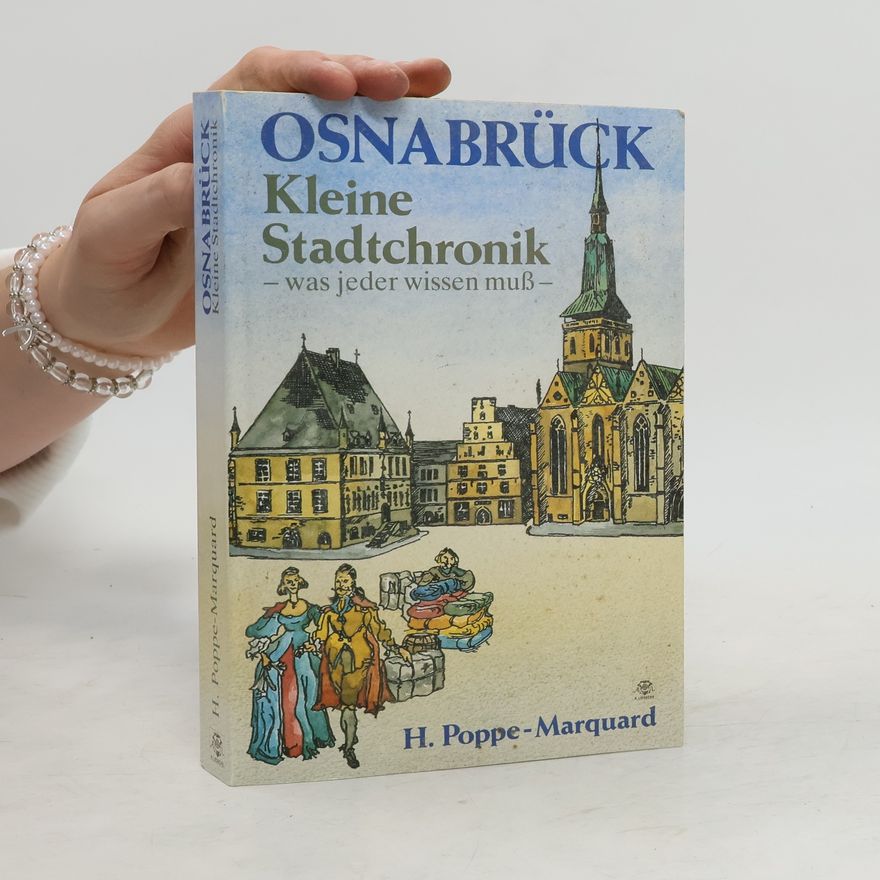 H. Poppe-Marquard Osnabrück Kleine Stadtchronik - was jeder wissen muß