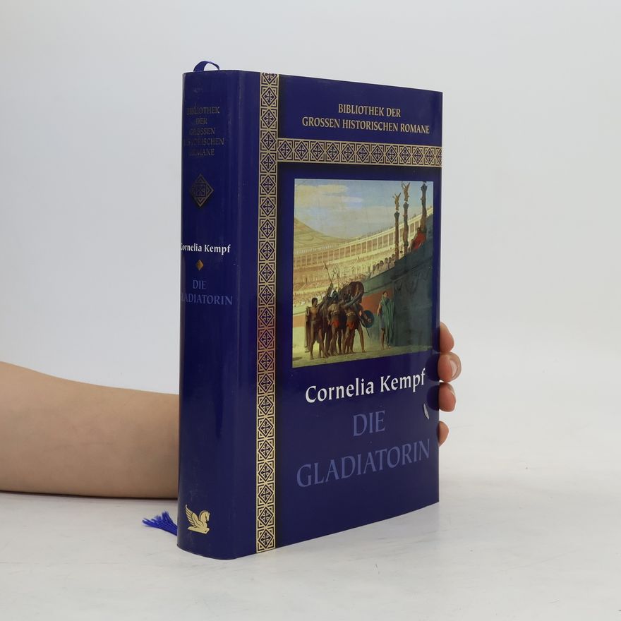 Cornelia Kempf Die Gladiatorin