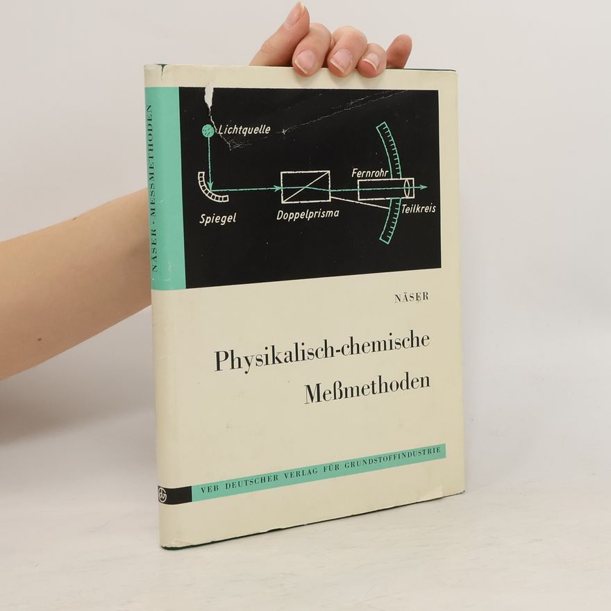 Karl Heinz Näser Physikalisch-chemische Messmethoden