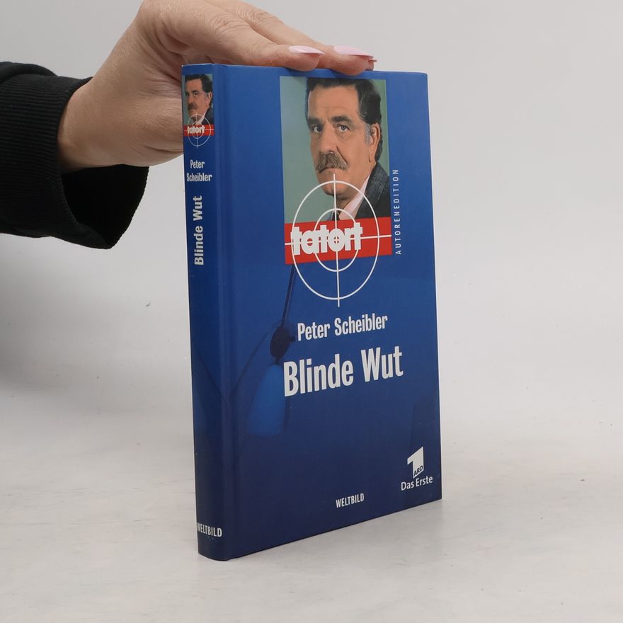 Peter Scheibler Blinde Wut