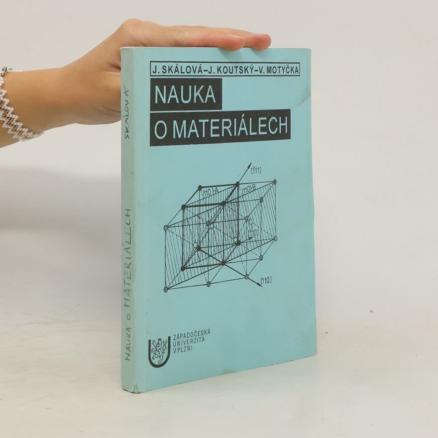 Vladislav Motyčka Nauka o materiálech