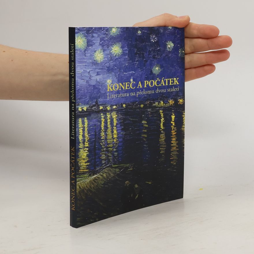 Vladimír Svatoň Konec a počátek. Literatura na přelomu dvou staletí