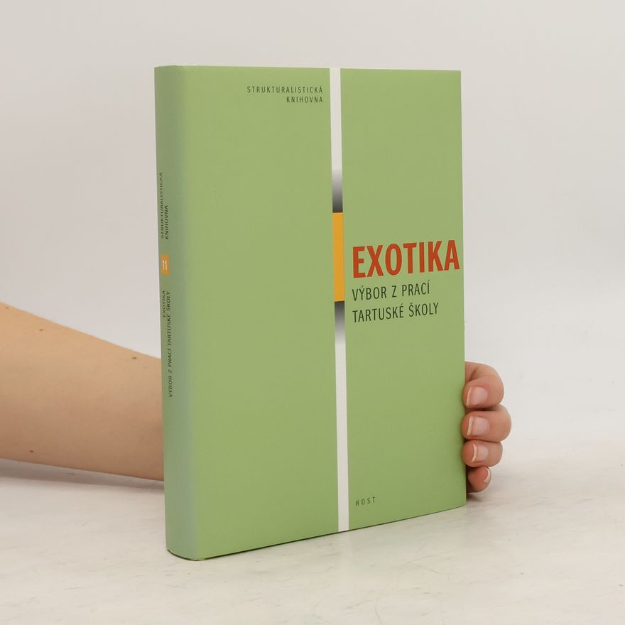 Jan Vladislav Exotika. Výbor z prací tartuské školy