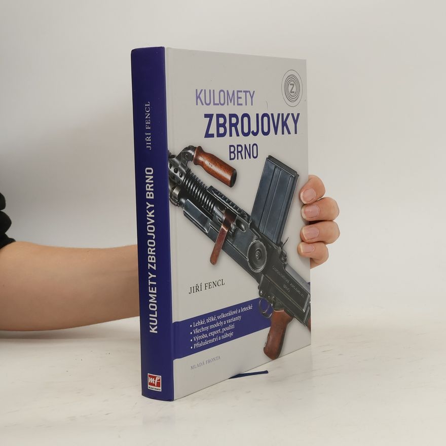 Jiří Fencl Kulomety Zbrojovky Brno