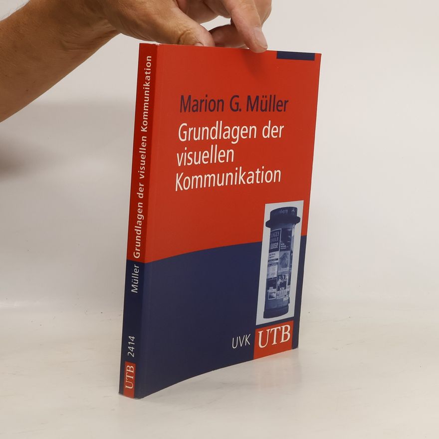 Marion G. Müller Grundlagen der visuellen Kommunikation