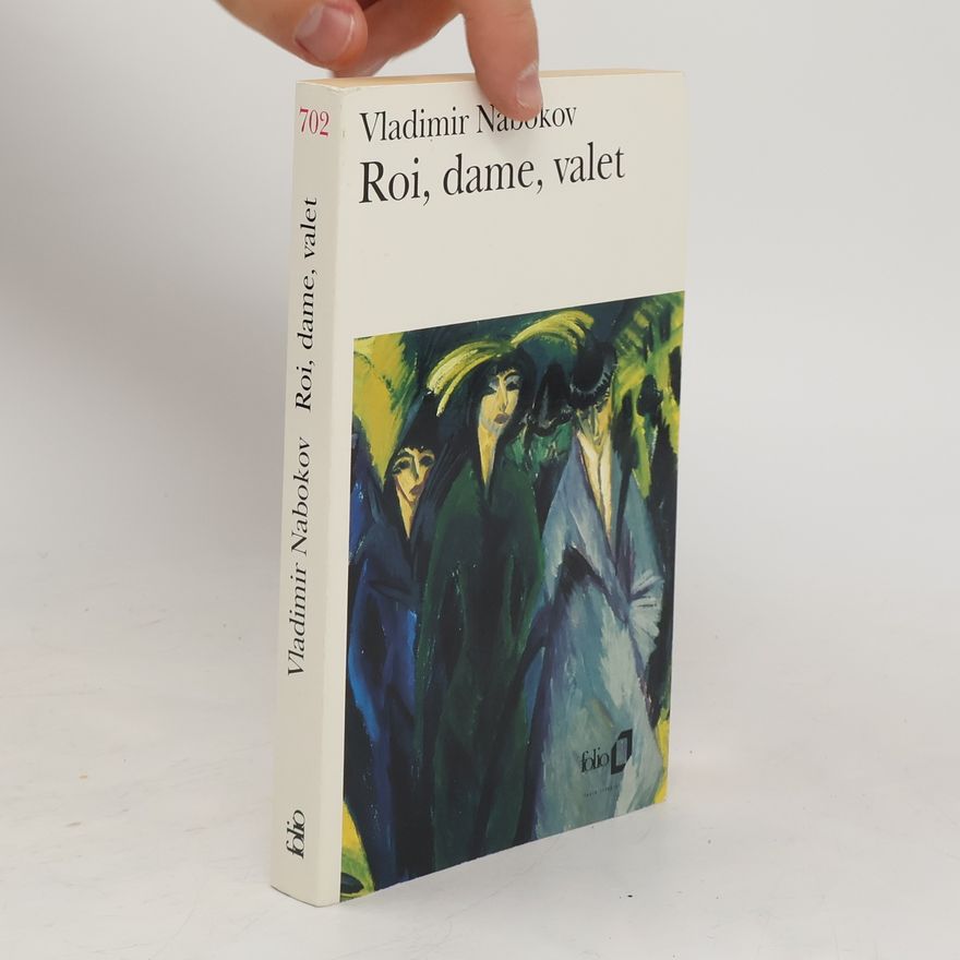 Vladimir Vladimirovič Nabokov Roi, Dame, Valet