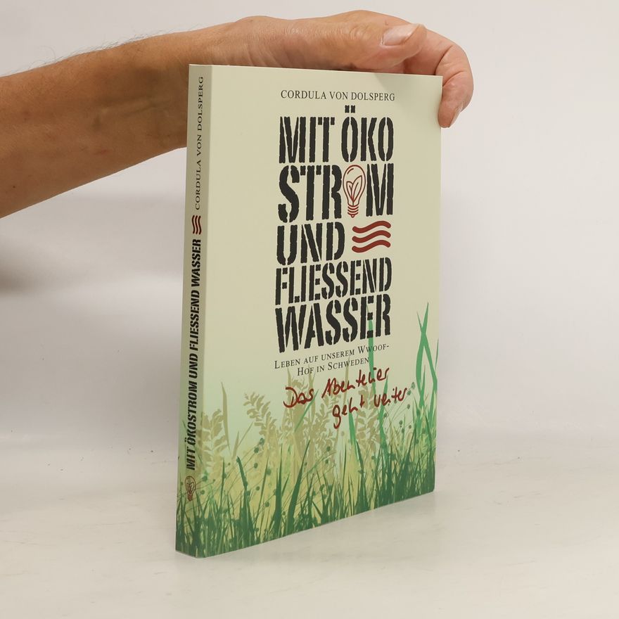 Cordula von Dolsperg Mit Ökostrom und fließend Wasser