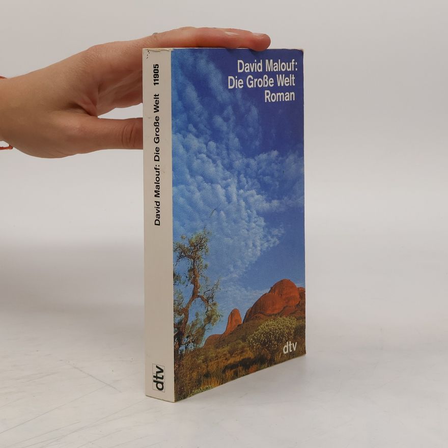 David Malouf Die grosse Welt