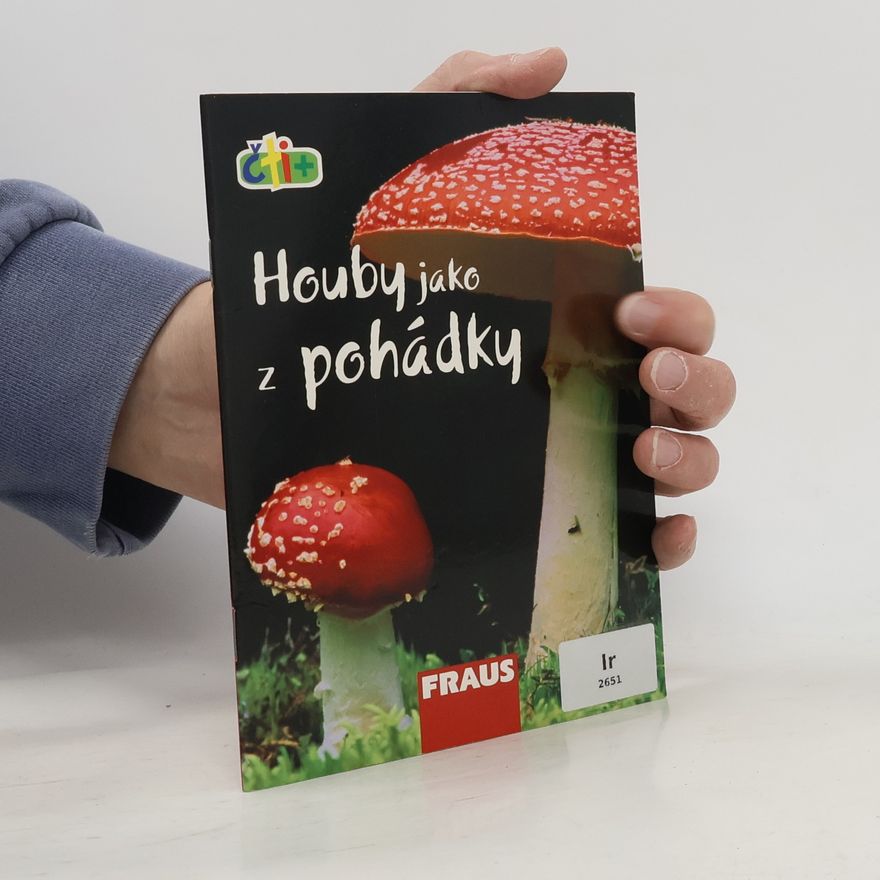 Fraus Houby jako z pohádky (edice čti +)