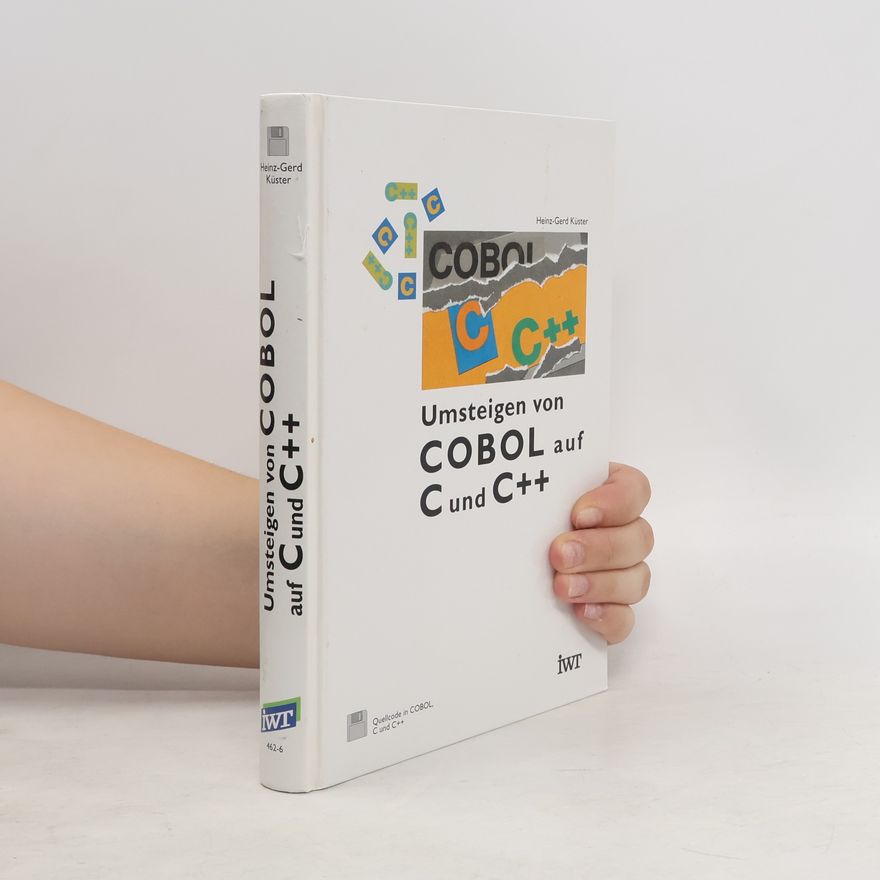 Heinz-Gerd Küster Umsteigen von COBOL auf C und C++