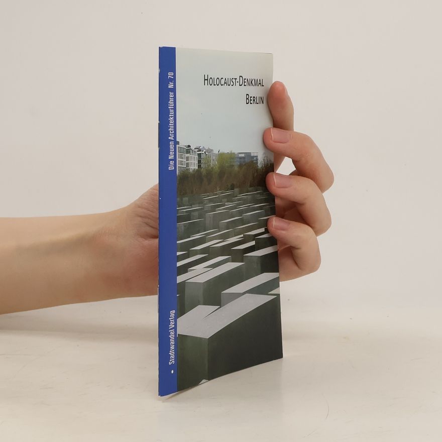 Nikolaus Bernau Die Neuen Architekturführer - 70: Holocaust-Denkmal Berlin