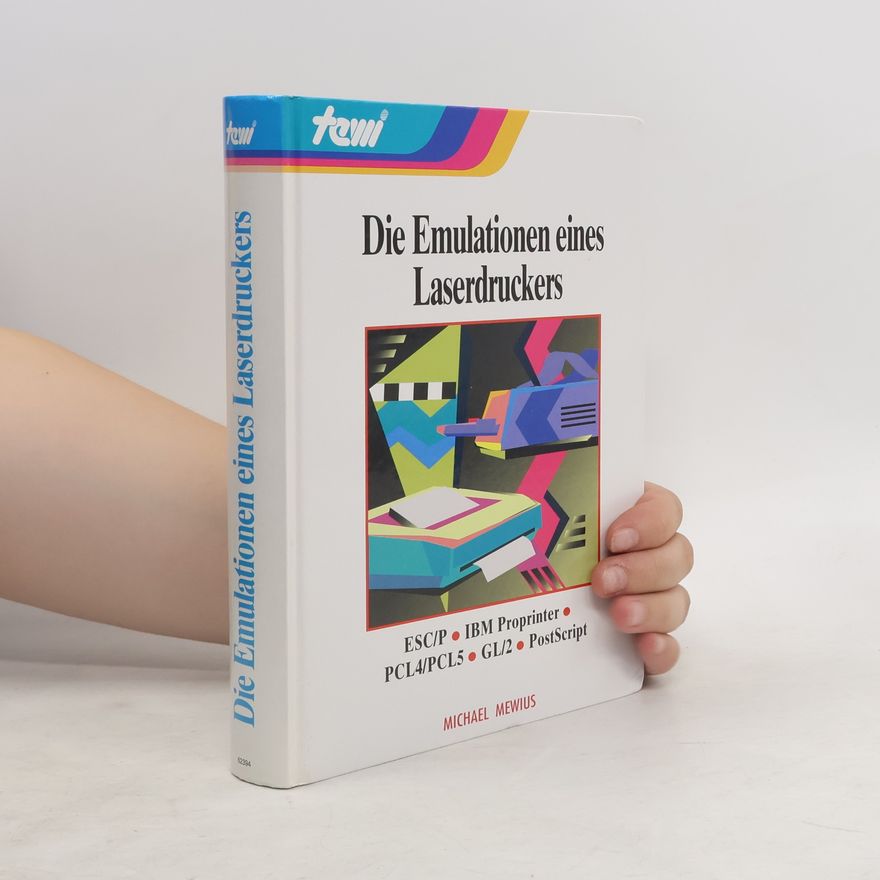 Michael Mewius Emulationen eines Laserdruckers