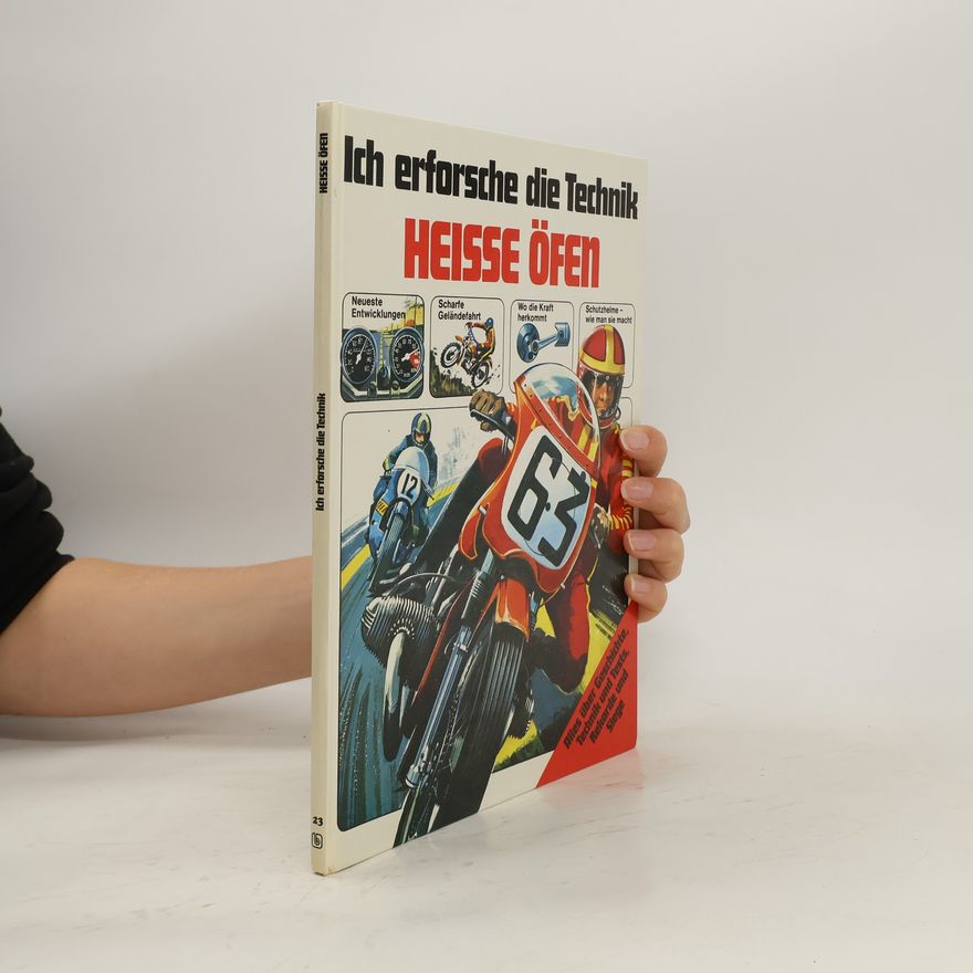 Autorenkollektiv Ich erforsche die Technik Heisse Öfen