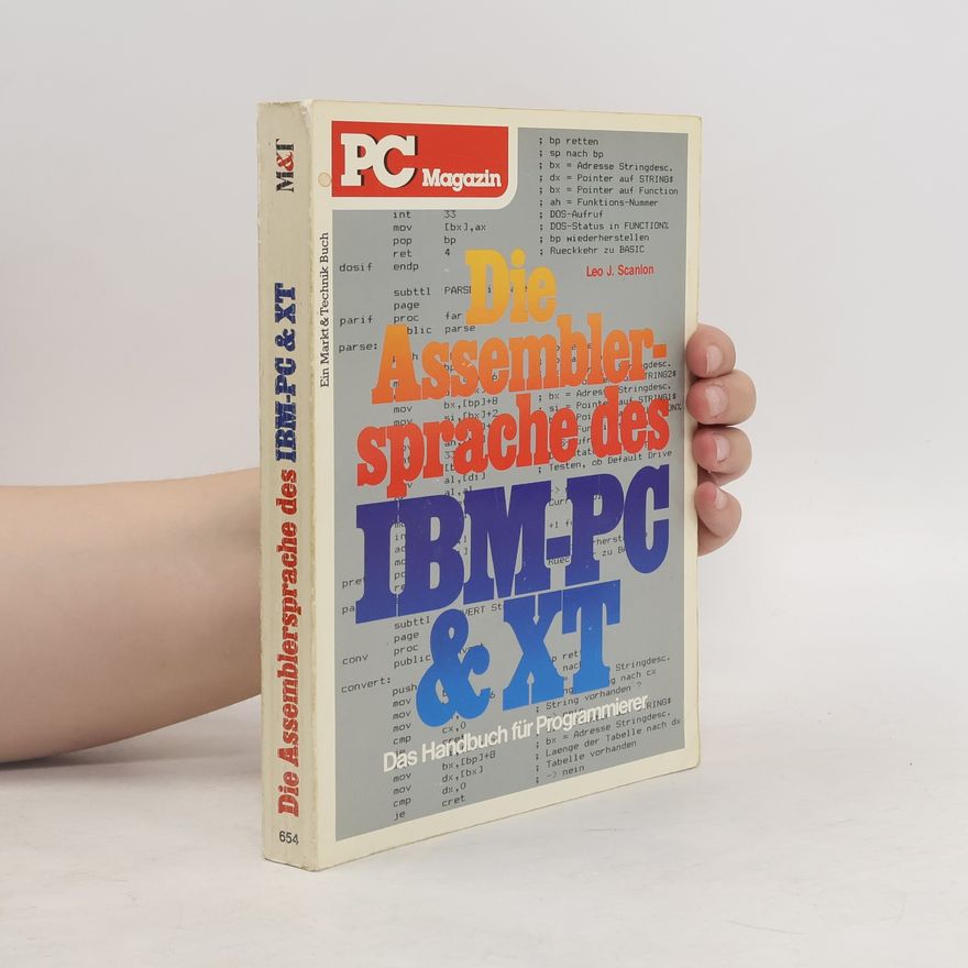 Leo J. Scanlon Die Assemblersprache des IBM-PC & XT