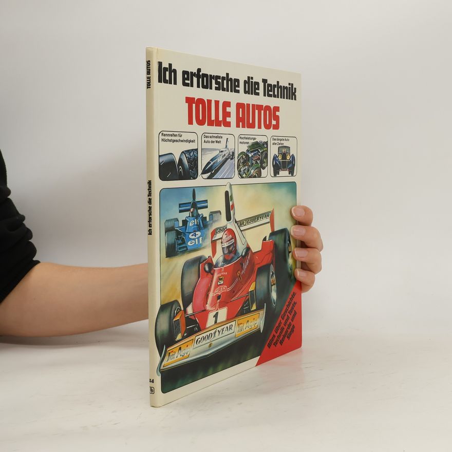 Autorenkollektiv Ich erforsche die Technik. Tolle Autos
