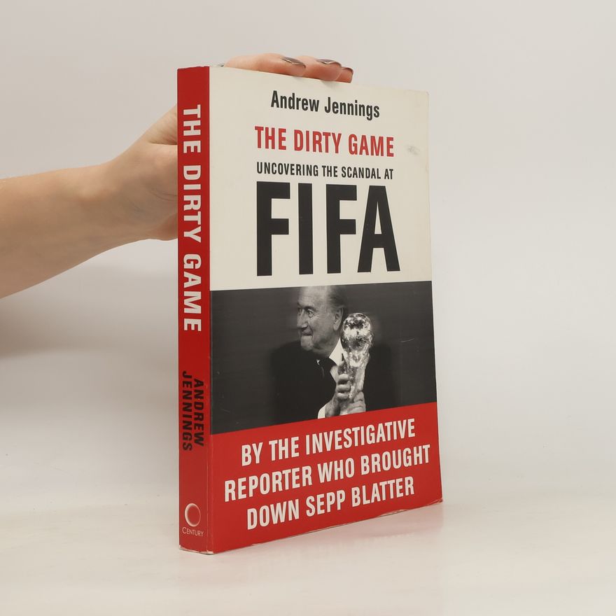 Andrew Jennings The Dirty Game