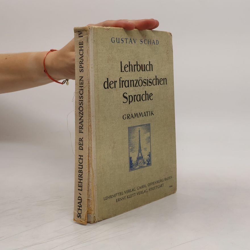 Gustav Schad Lehrbuch der französischen Sprache
