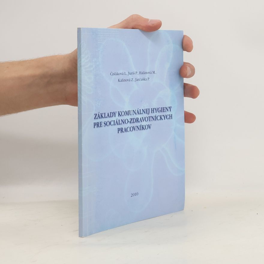 Kolektiv autorů Základy komunálnej hygieny pre sociálno-zdravotníckych pracovníkov