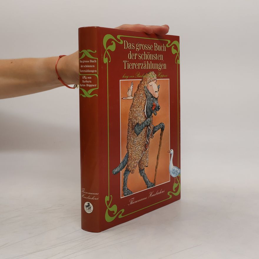 Barbara BartosHöppner Thienemanns Hausbücherei: Das große Buch der schönsten Tiererzählungen