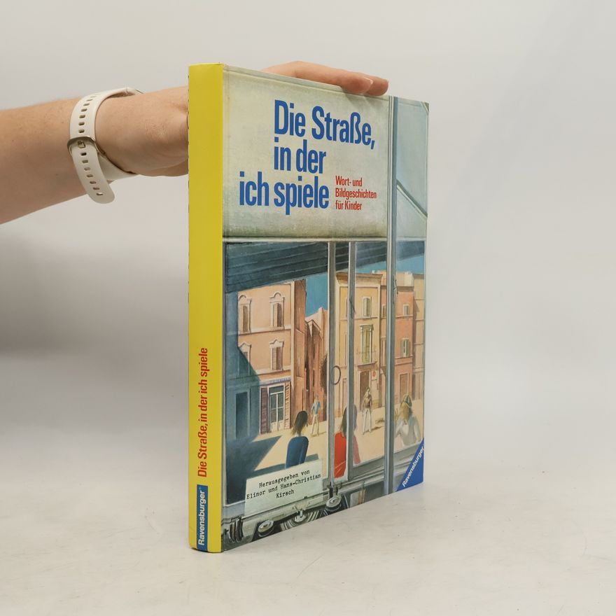 Hans-Christian Kirsch Die Straße, in der ich spiele