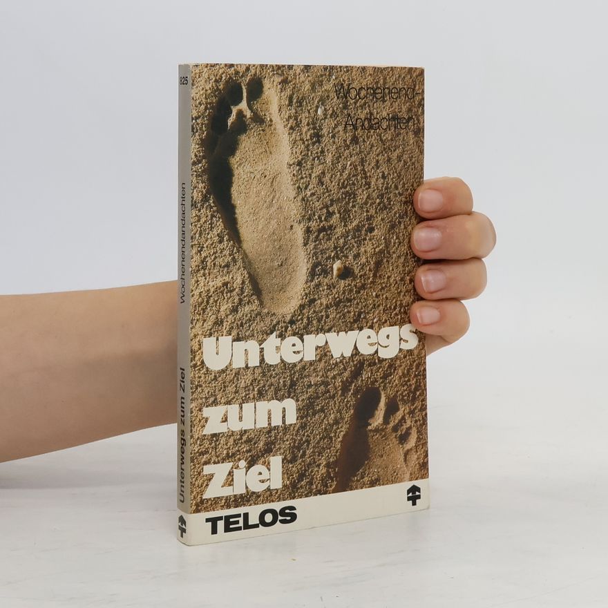 Autorenkollektiv Unterwegs zum Ziel