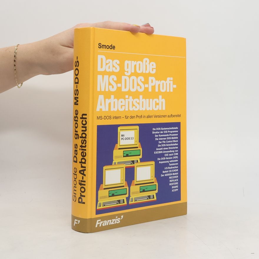 Dieter Smode Das große MS-DOS-Profi-Arbeitsbuch