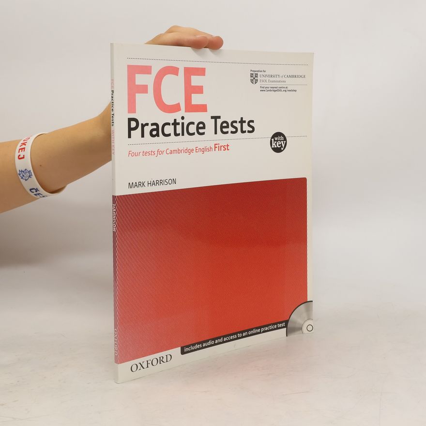 Mark Harrison FCE practice tests with key : four new tests for the revised FCE exam