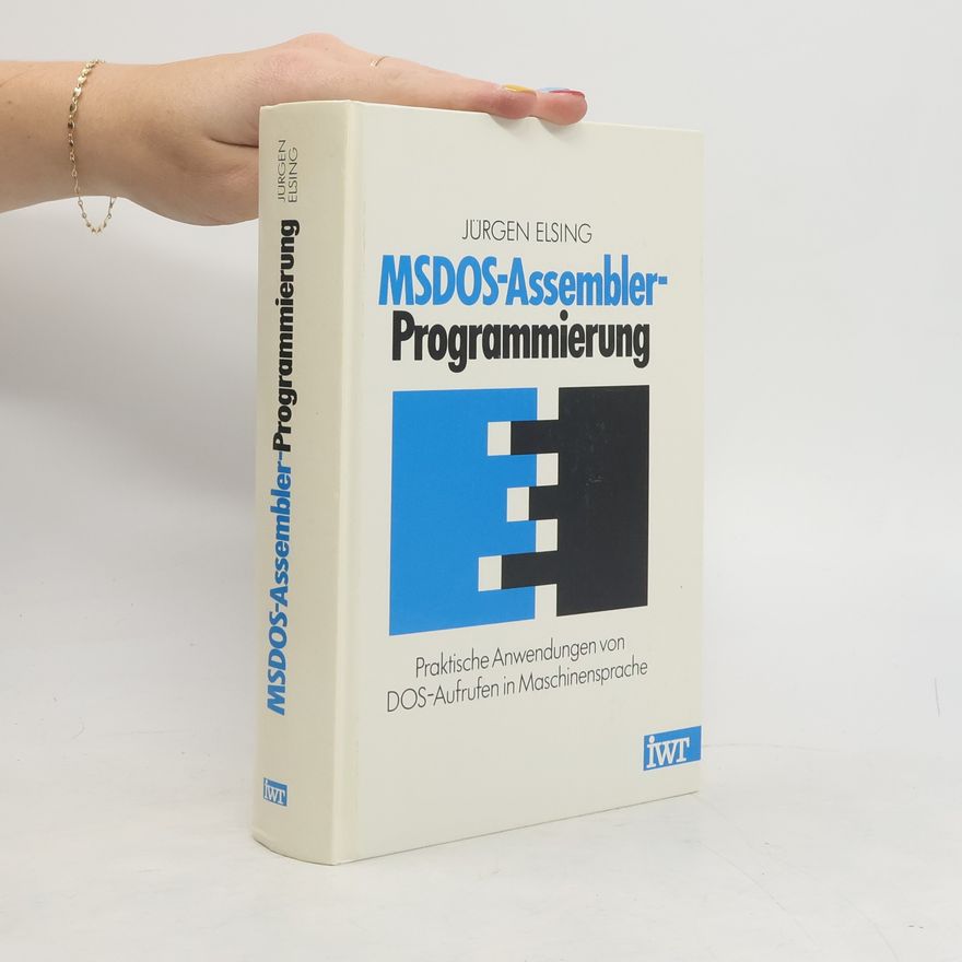 Jürgen Elsing MSDOS-Assembler-Programmierung