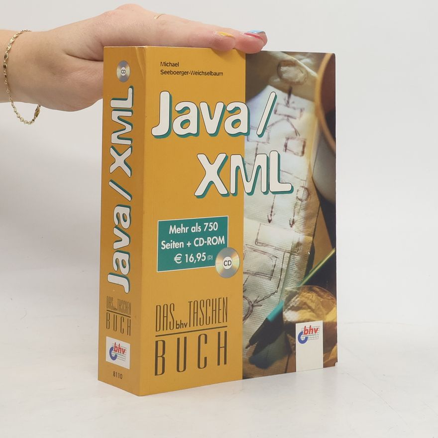 Michael Seeboerger Weichselbaum Java, XML
