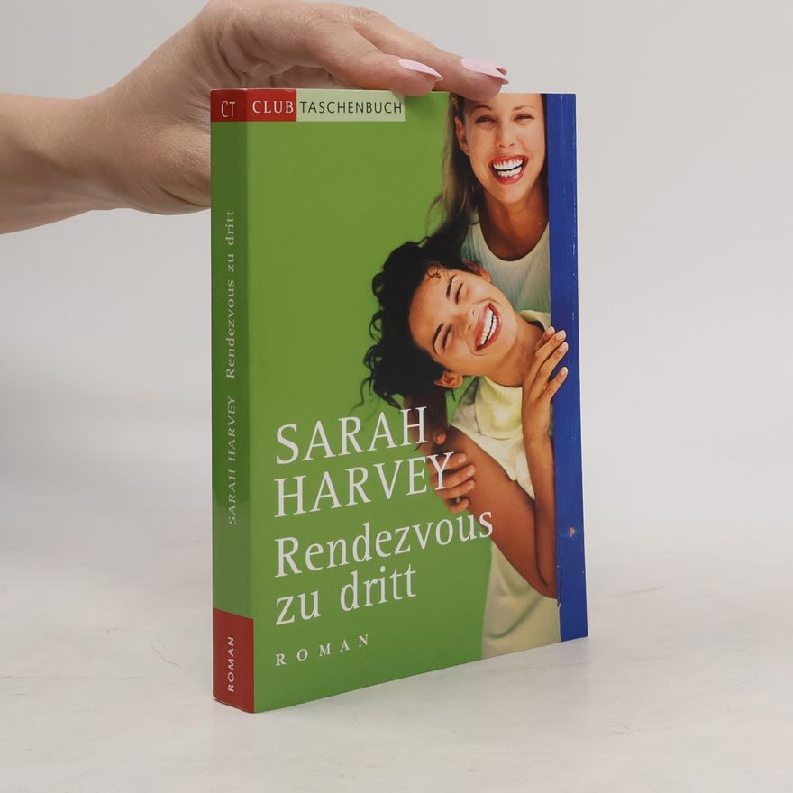 Sarah Harvey Rendezvous zu dritt