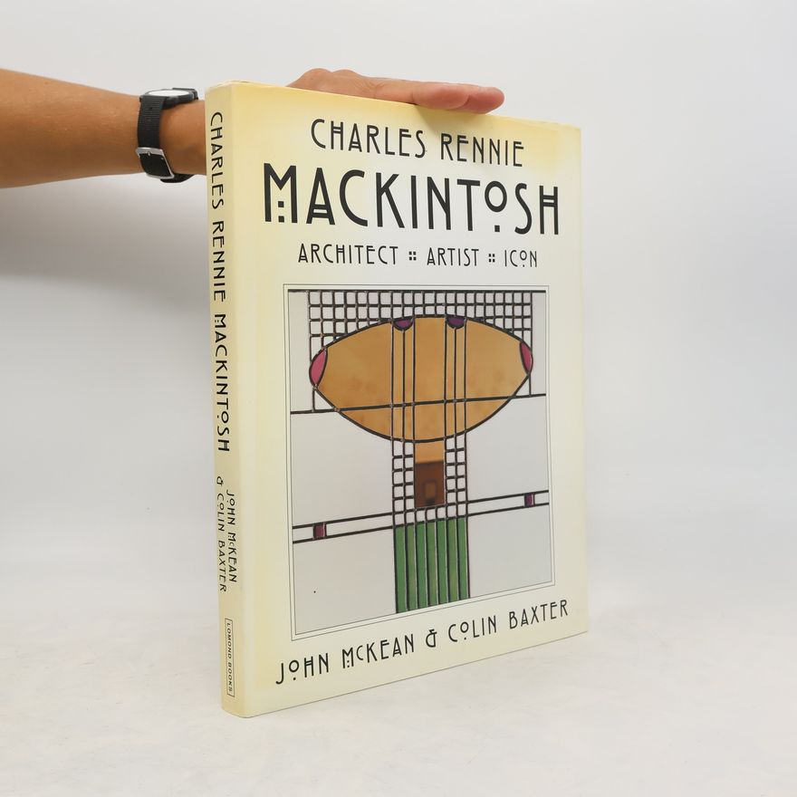 John McKean Charles Rennie Mackintosh
