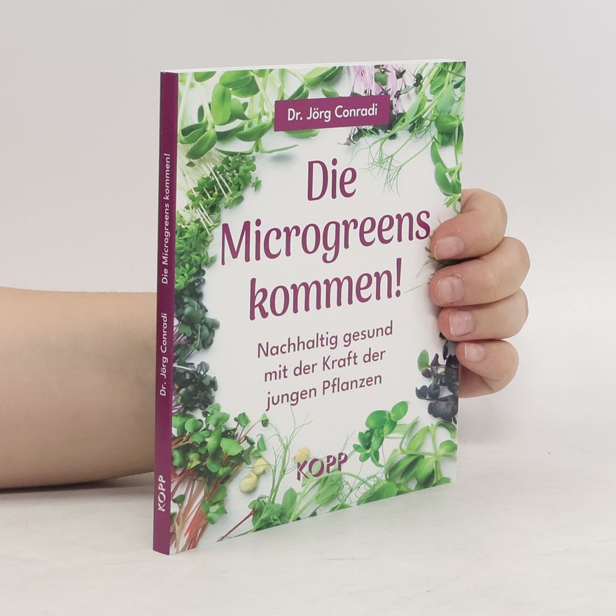 Jörg Conradi Die Microgreens kommen!