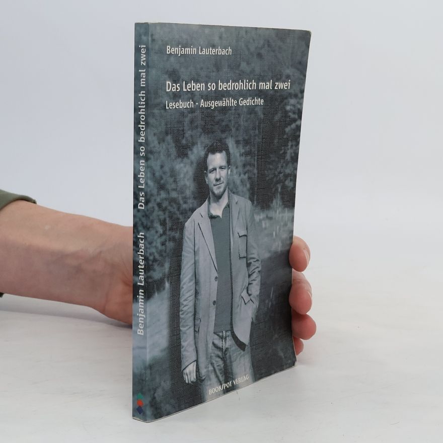 Benjamin Lauterbach Das Leben so bedrohlich mal zwei