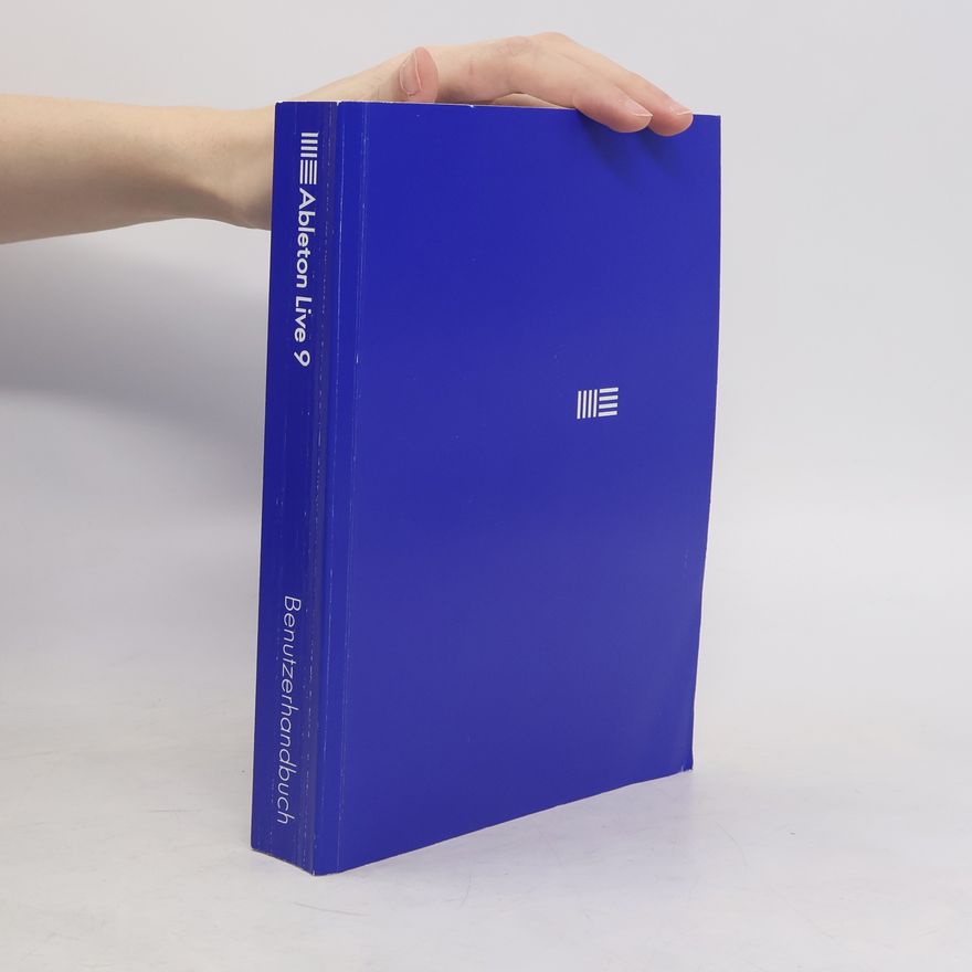 Autorenkollektiv Ableton Live 9. Benutzerhandbuch