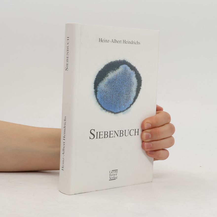 Heinz Albert Heindrichs Siebenbuch