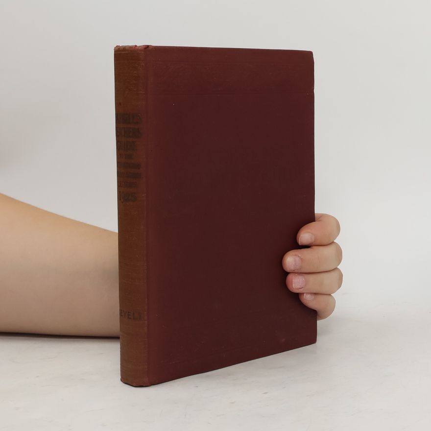 Martha Tarbell Tarbell's Teacher's Guide to the International Sunday-School Lessons for 1925