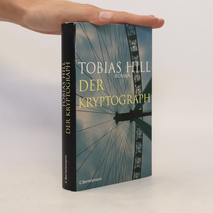 Tobias Hill Der Kryptograph
