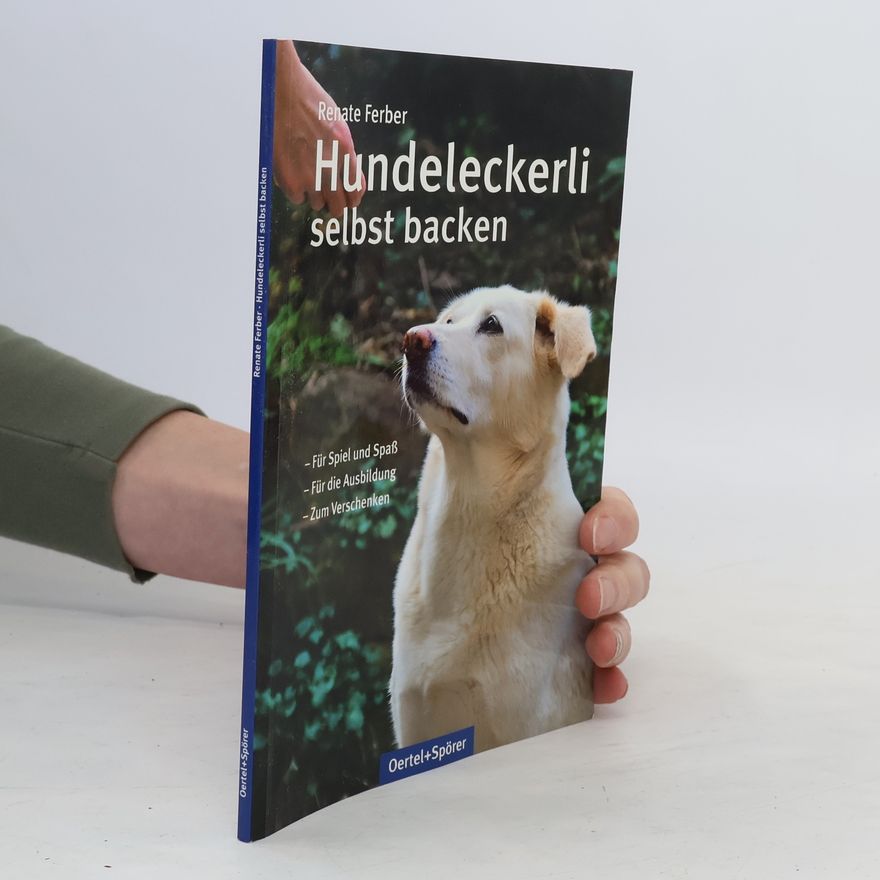 Renate Ferber Hundeleckerli selbst backen