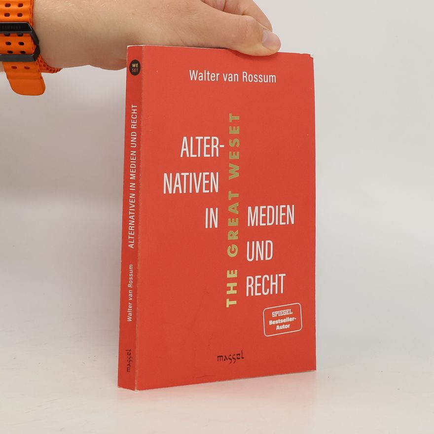Walter Rossum Alternativen in Medien und Recht