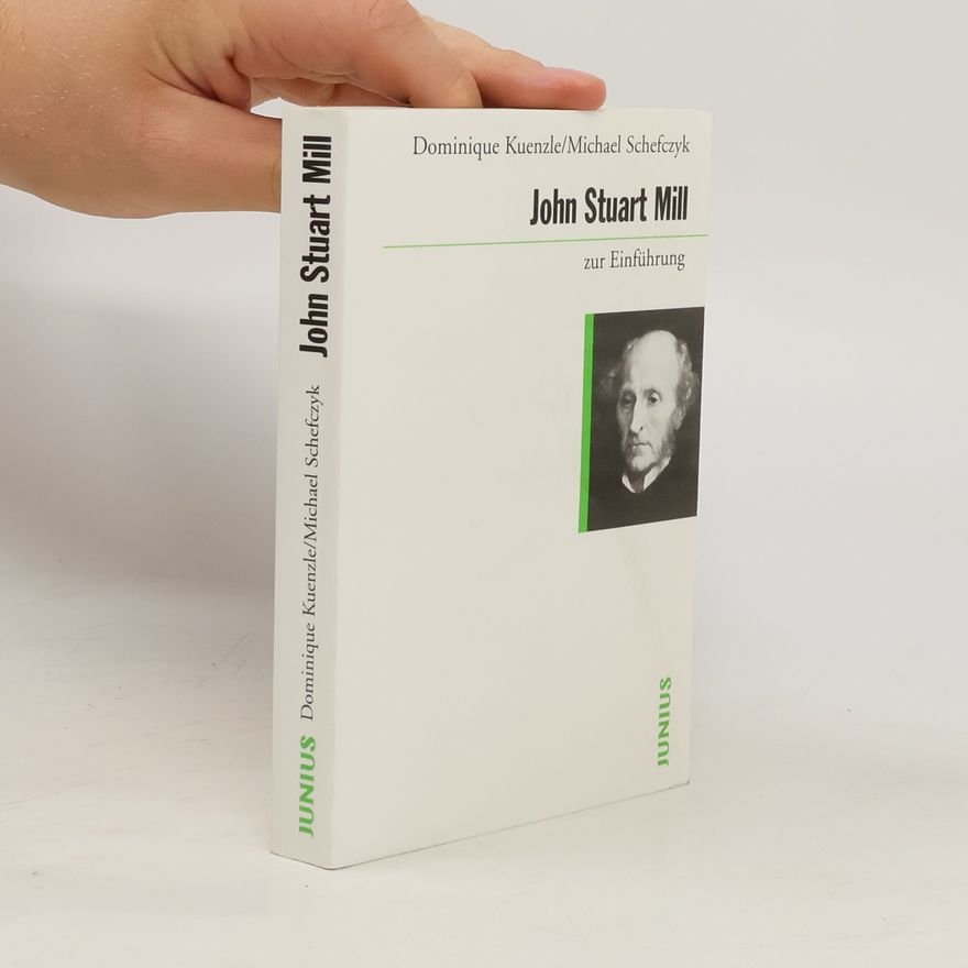 Dominique Kuenzle John Stuart Mill zur Einführung