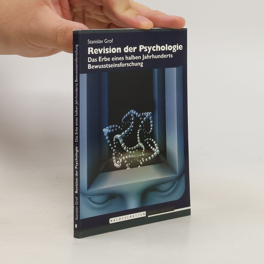 Stanislav Grof Revision der Psychologie